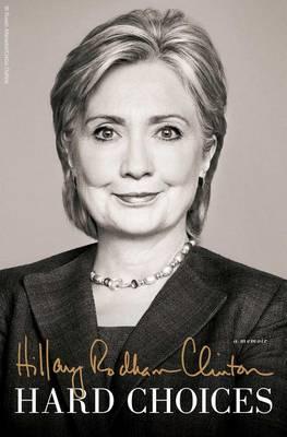 Hard Choices Hillary Clinton