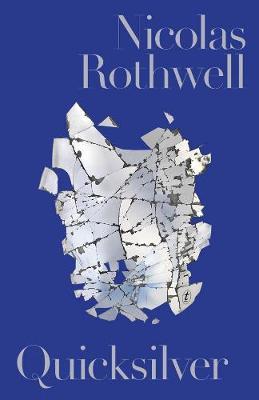 Quicksilver Nicolas Rothwell